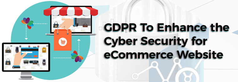 GDPR To Enhance the Cyber Security for eCommerce Website